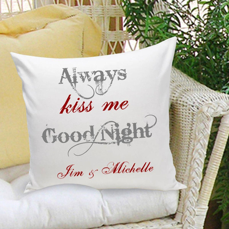 Personalized Always Kiss Me Goodnight Throw Pillow (Insert Included)