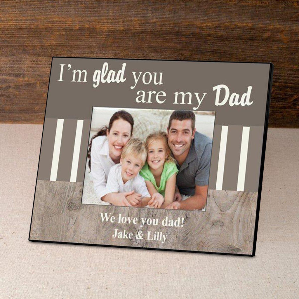 Personalized Father’s Day Picture Frame – I’m Glad